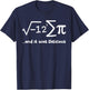 I Ate Some Pie And It Was Delicious Funny Pi Day Math T-Shirt - T-Shirt | Navy