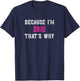 Zoie / Because I'm Zoie That's Why - Pink Zoie Name T-Shirt - T-Shirt | Navy