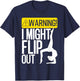 Funny Warning I Might Flip Out Gymnastics Art For Girls Boys T-Shirt - T-Shirt | Navy