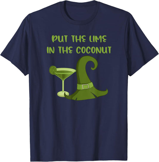 Put the Lime in the Coconut Funny Cheeky Witch T-Shirt - T-Shirt | Navy