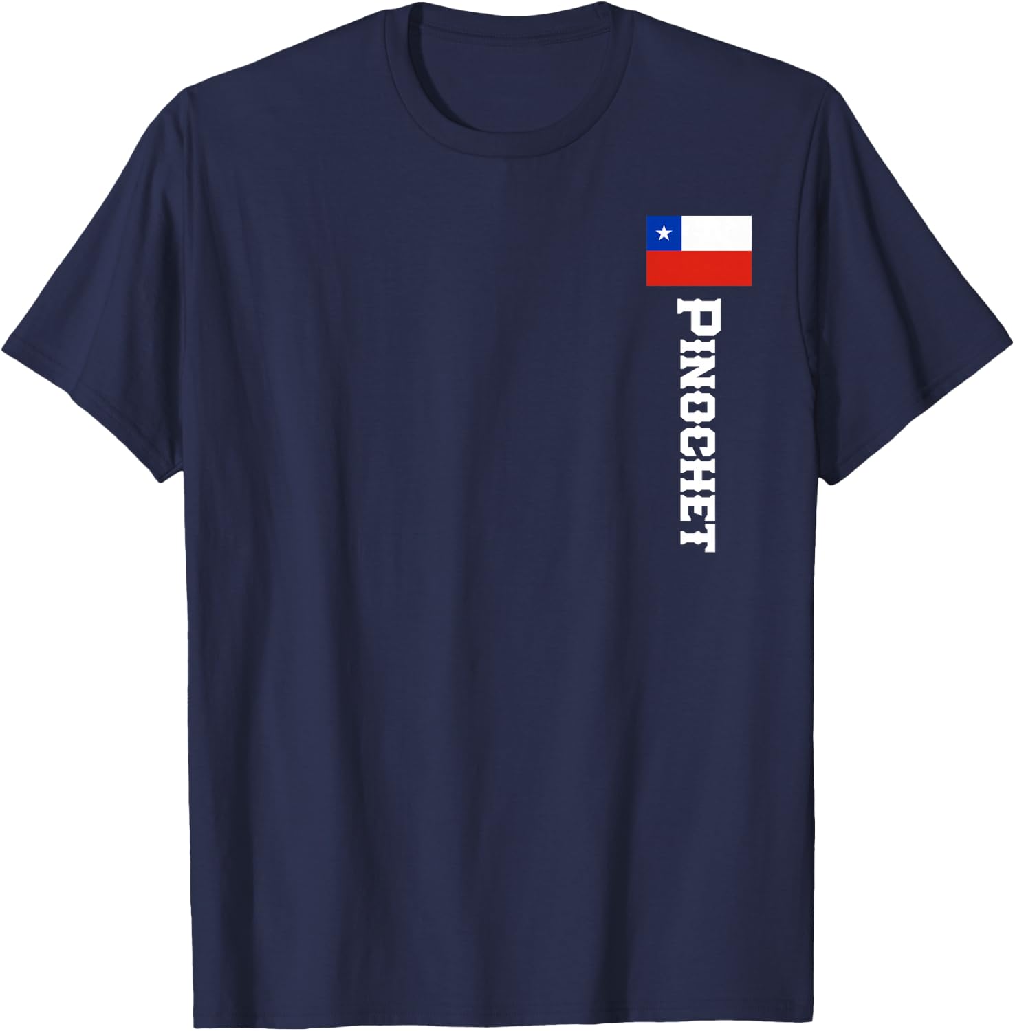 Pinochet Last Name Chile Shirt , Women, Kids T-Shirt - T-Shirt | Navy