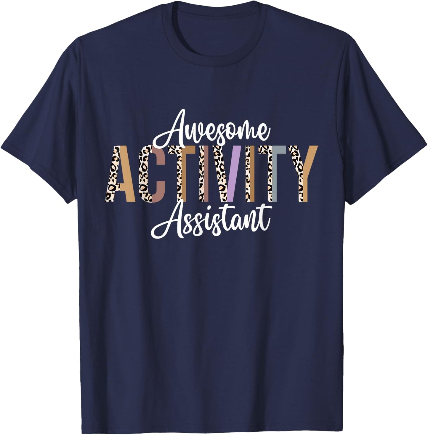 Activity Assistant Professionals Week Retirement Leopard T-Shirt - T-Shirt | Navy