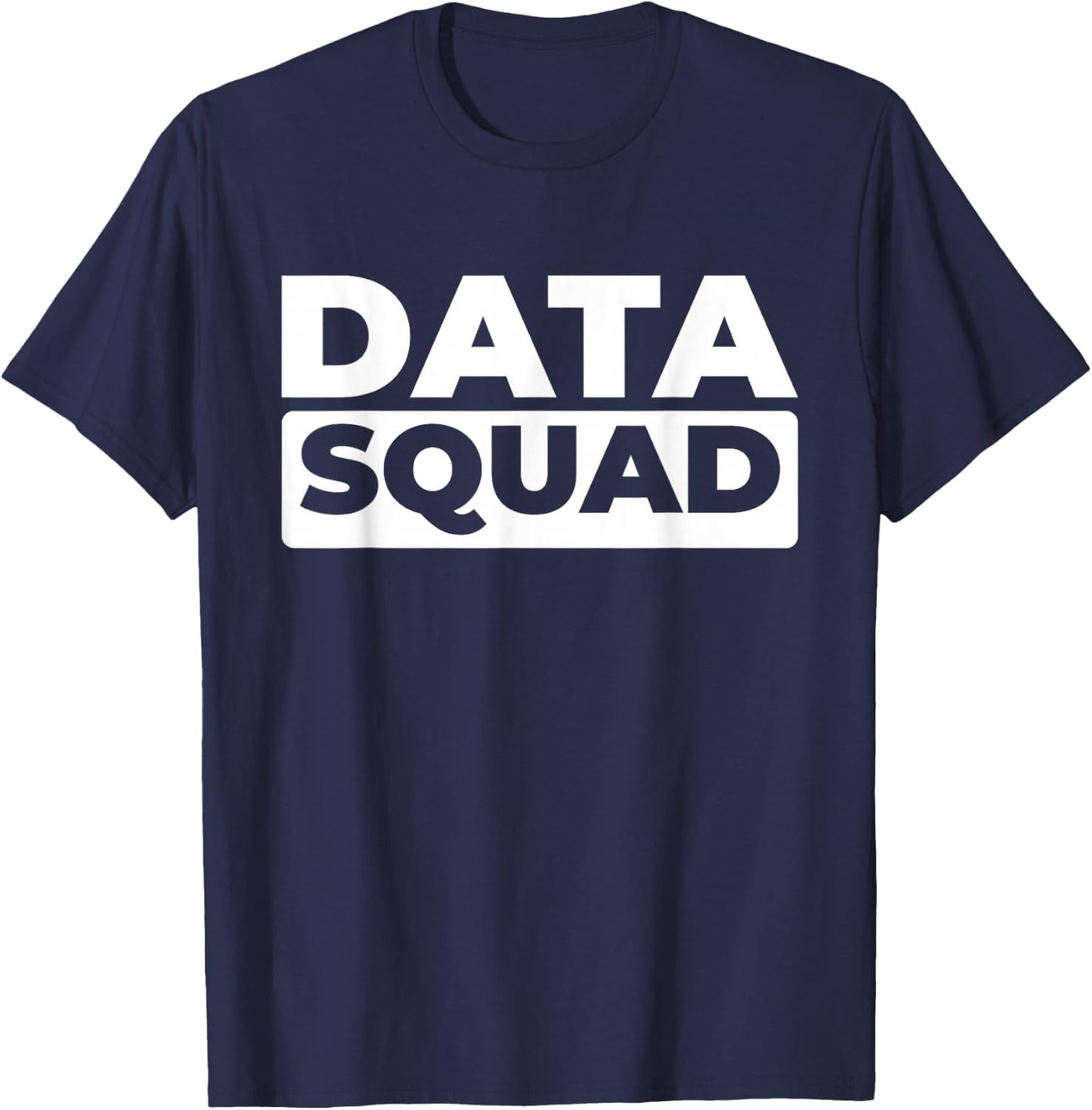 Data Analyst Squad - Business Intelligence Data Scientist T-Shirt - T-Shirt | Navy