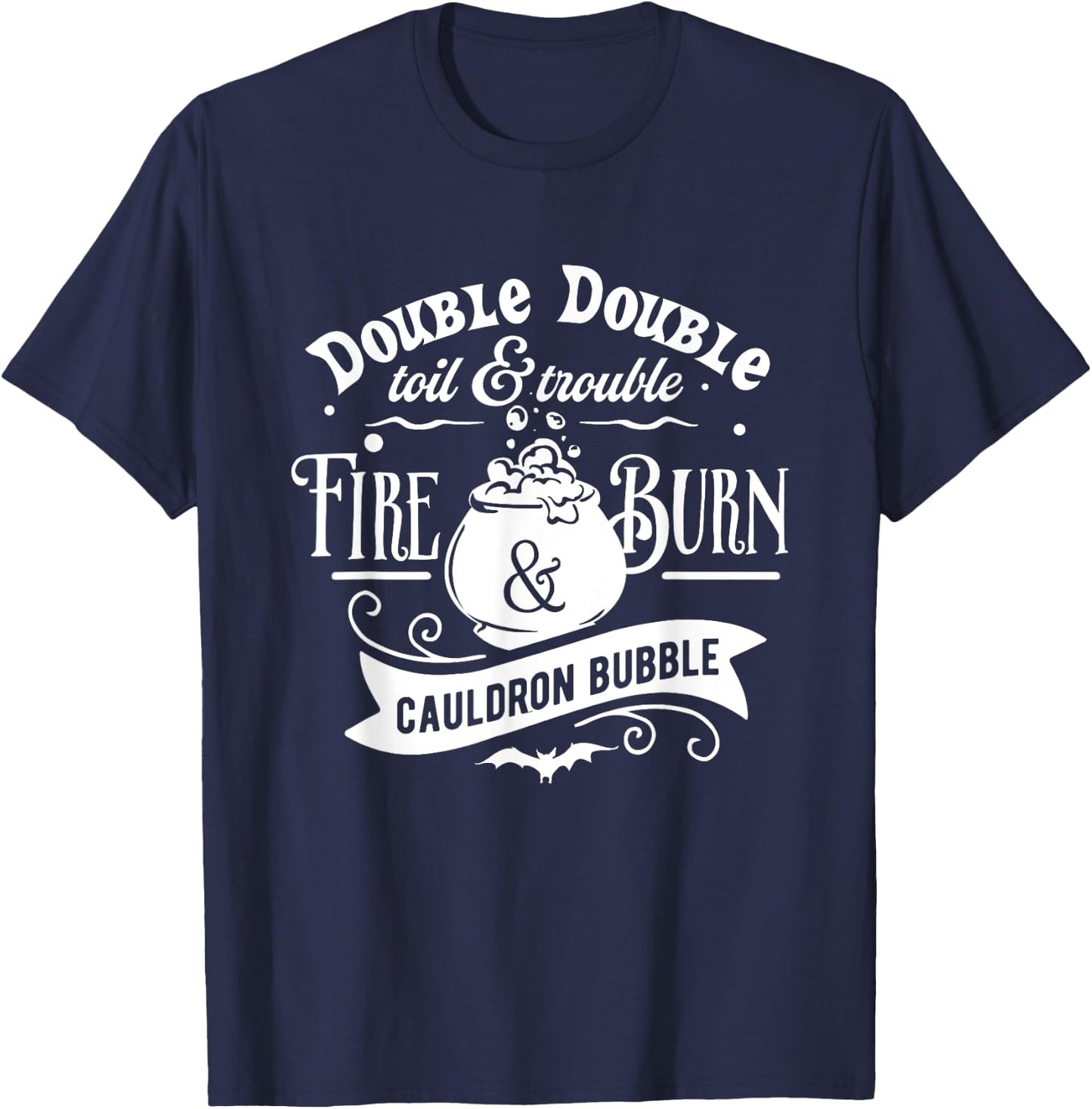 Double Toil And Trouble Shakespeare Macbeth Witch Halloween T-Shirt - T-Shirt | Navy