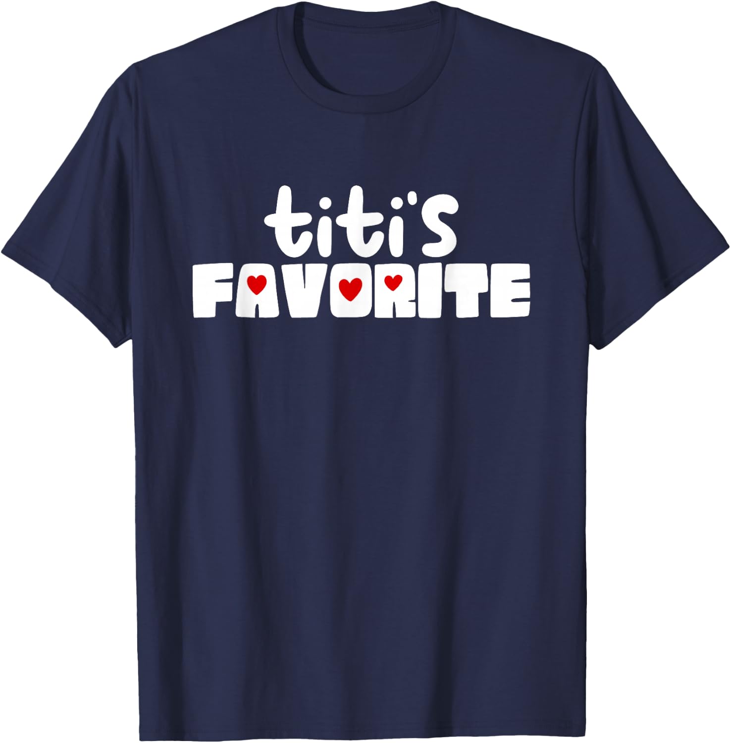 Titi's Favorite Grandchild Funny Mother's Day T-Shirt - T-Shirt | Navy