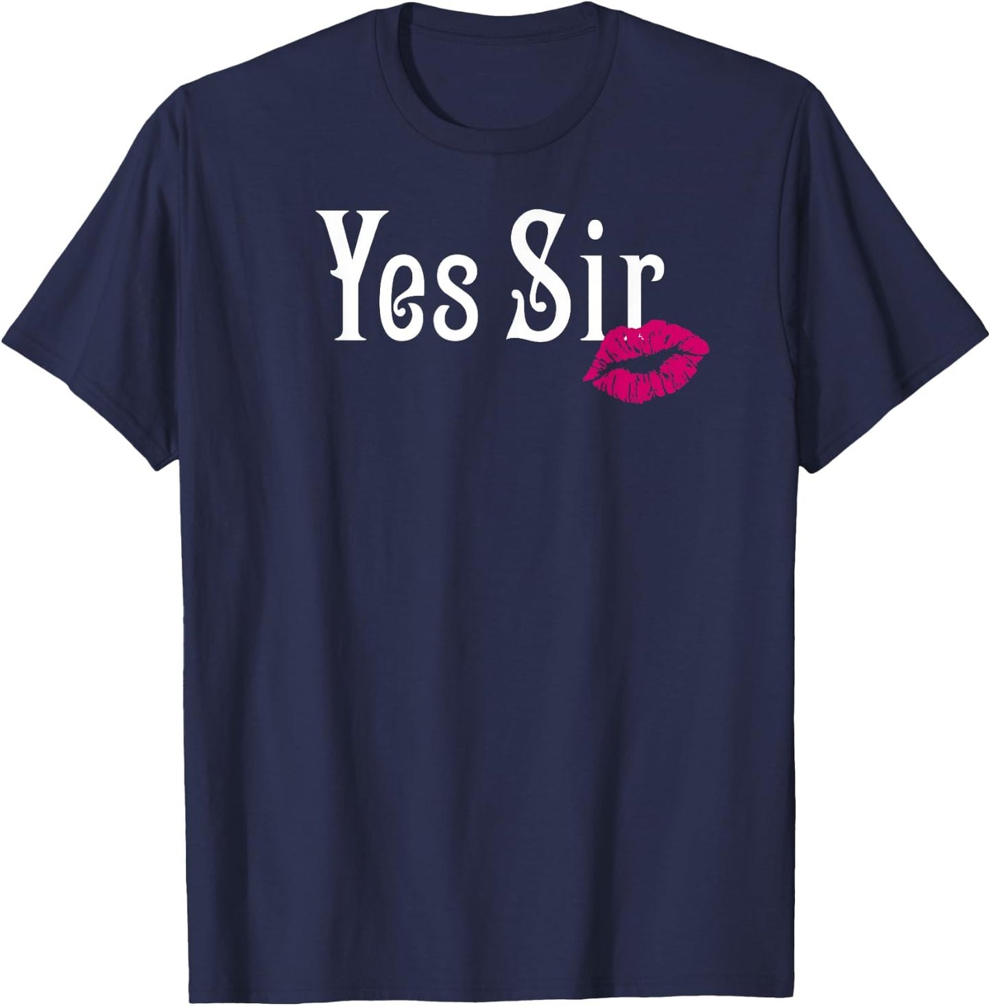 AP Adult Designs Yes Sir Submissive BDSM Sub Black T-Shirt - T-Shirt | Navy
