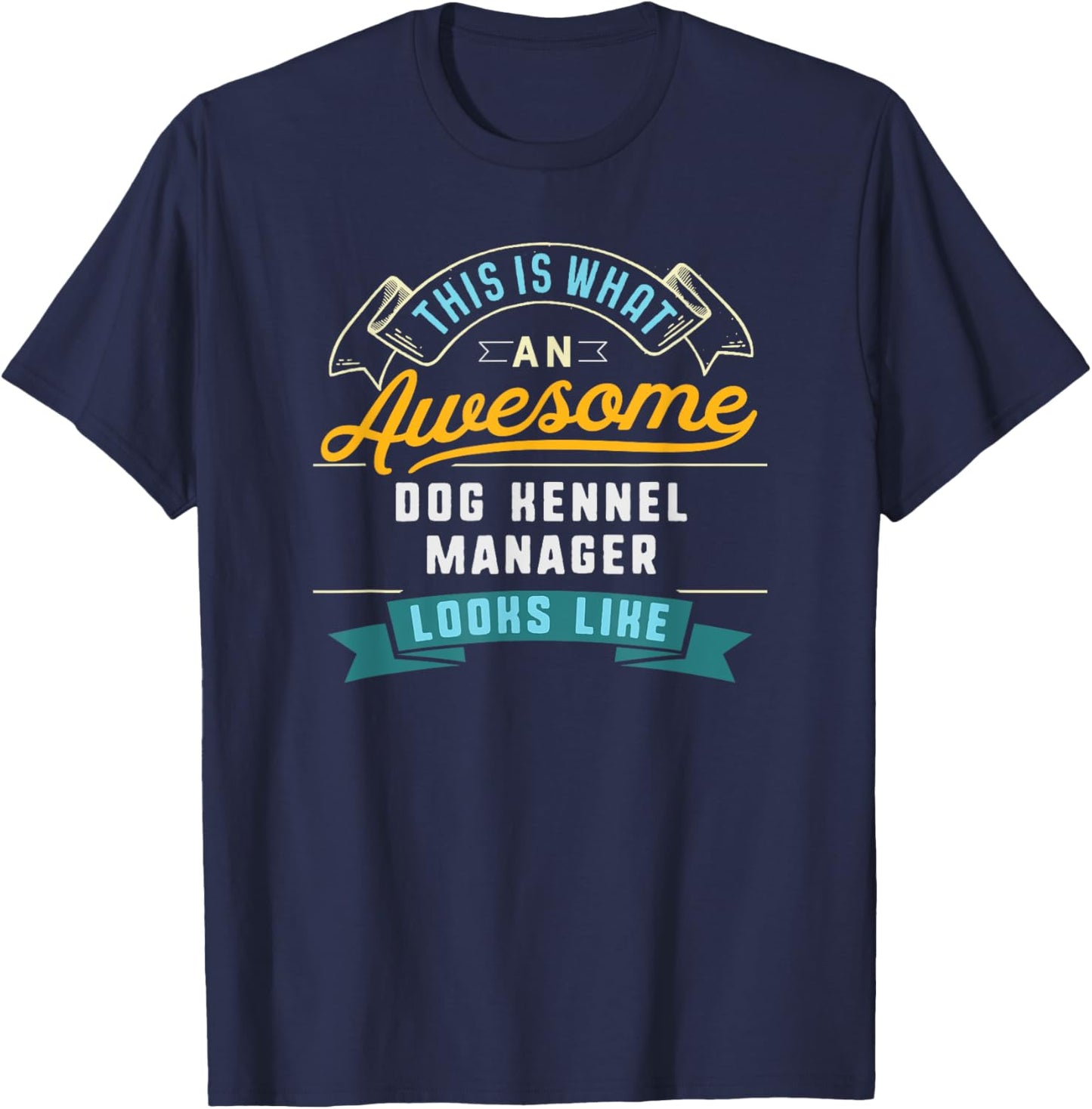 Funny Dog Kennel Manager Shirt Awesome Job Occupation T-Shirt - T-Shirt | Navy