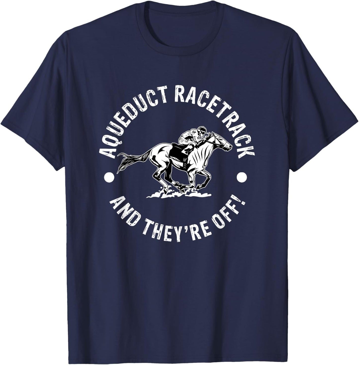 Aqueduct Racetrack Horse Racing Racer Equestrian NY Derby T-Shirt - T-Shirt | Navy
