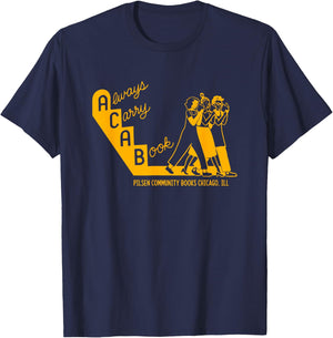 Always Carry A Book Pilsen Community Books Chicago Apparel T-Shirt - T-Shirt | Navy