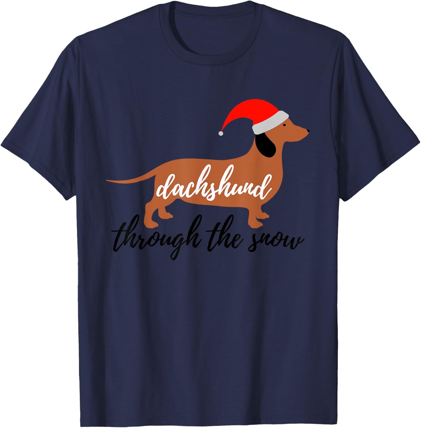 Christmas Xmas Cute Dog Daschund Through The Snow T-Shirt - T-Shirt | Navy
