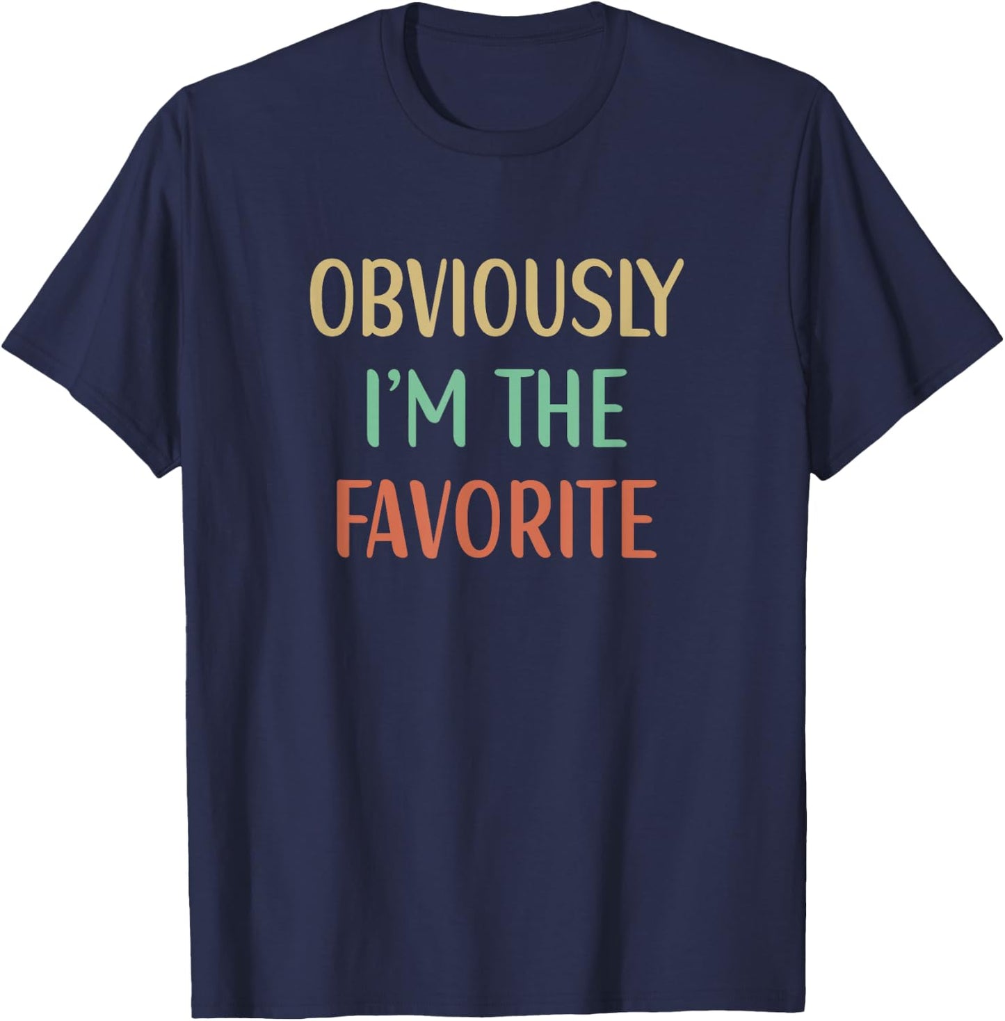 Obviously I'm The Favorite T-Shirt - T-Shirt | Navy