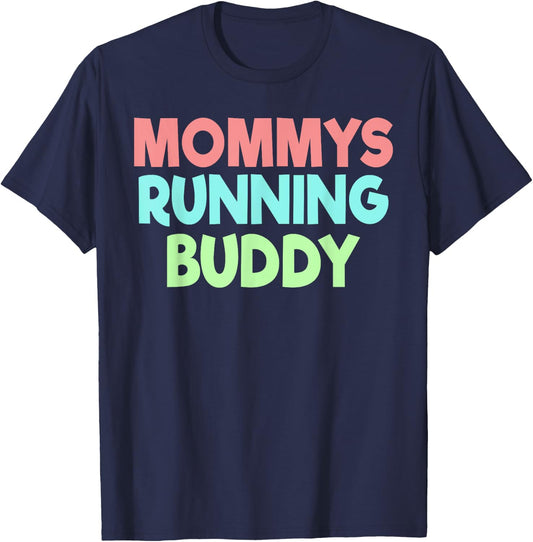 Mommy's Running Buddy Funny T-Shirt - T-Shirt | Navy