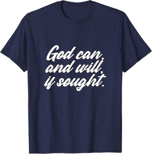 If Sought God Could And Would Sobriety Inspirational T-Shirt - T-Shirt | Navy