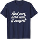 If Sought God Could And Would Sobriety Inspirational T-Shirt - T-Shirt | Navy