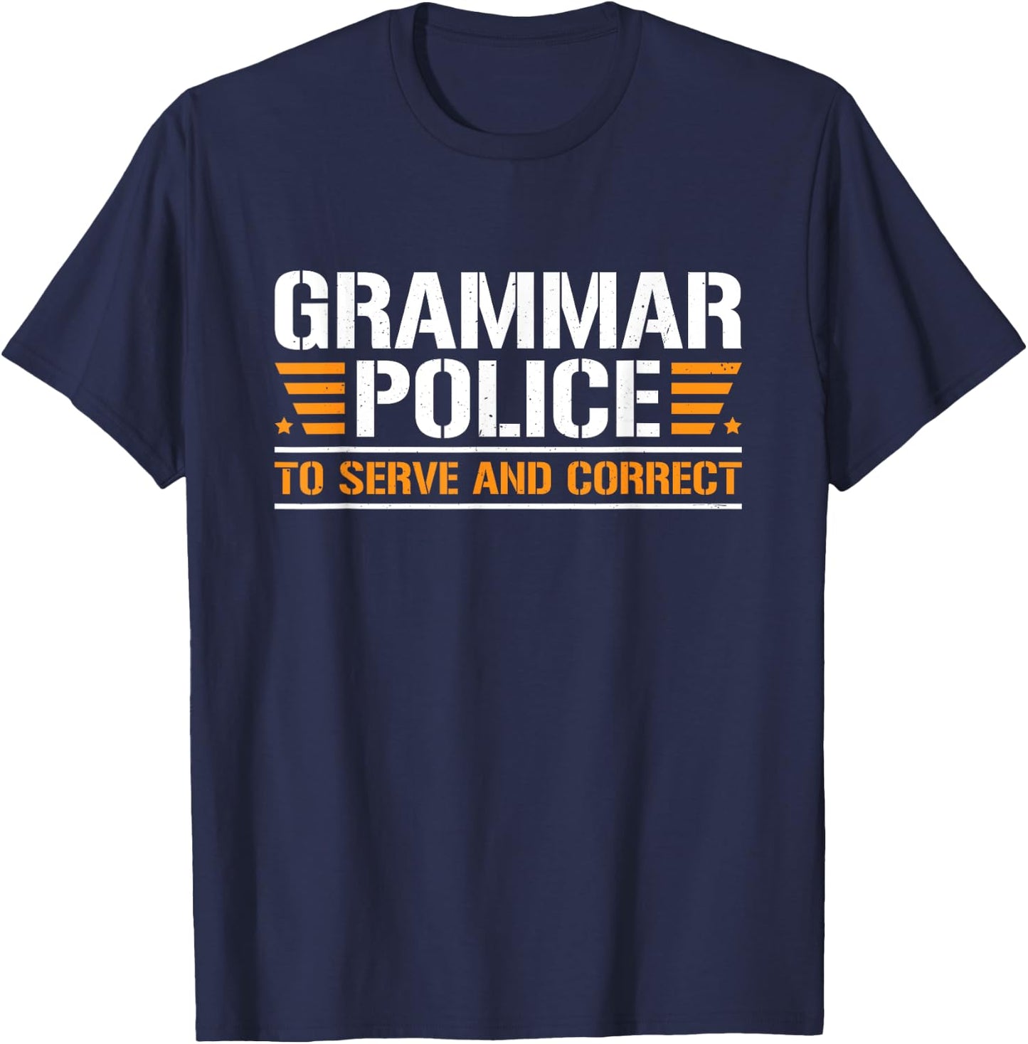 Grammar Police To Serve And Correct, Teachers Grammar Women T-Shirt - T-Shirt | Navy