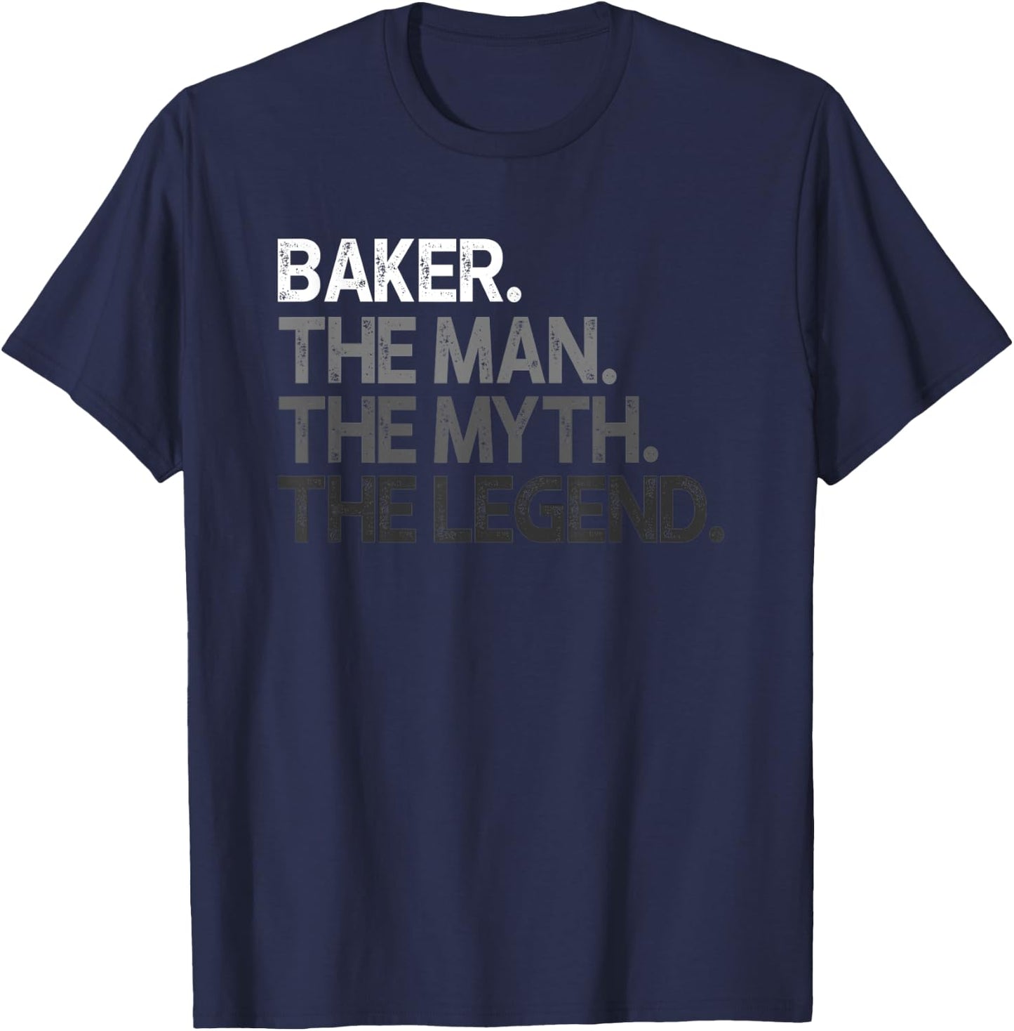 Baker Gift Man Myth The Legend T-Shirt - T-Shirt | Navy