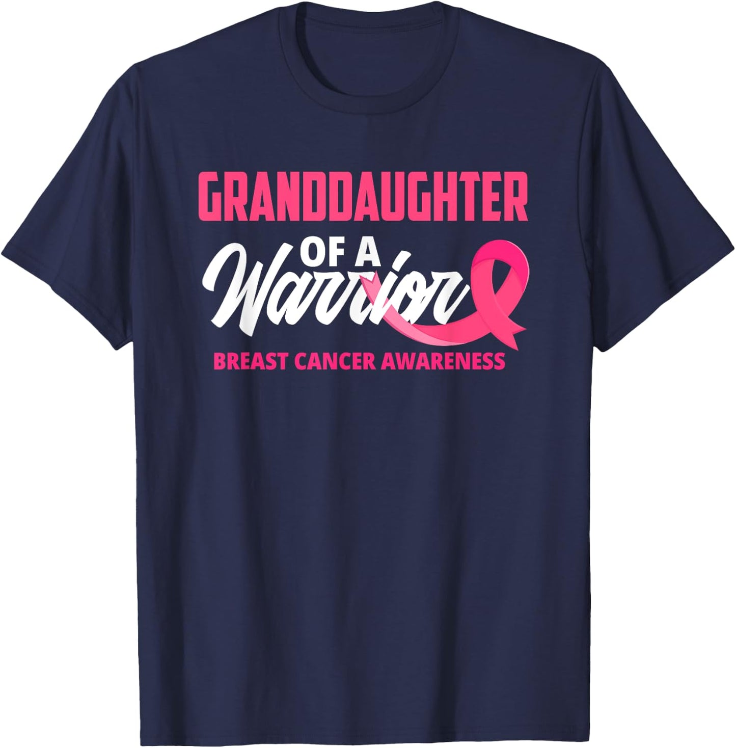 Granddaughter Of A Warrior Breast Cancer Awareness T-Shirt - T-Shirt | Navy
