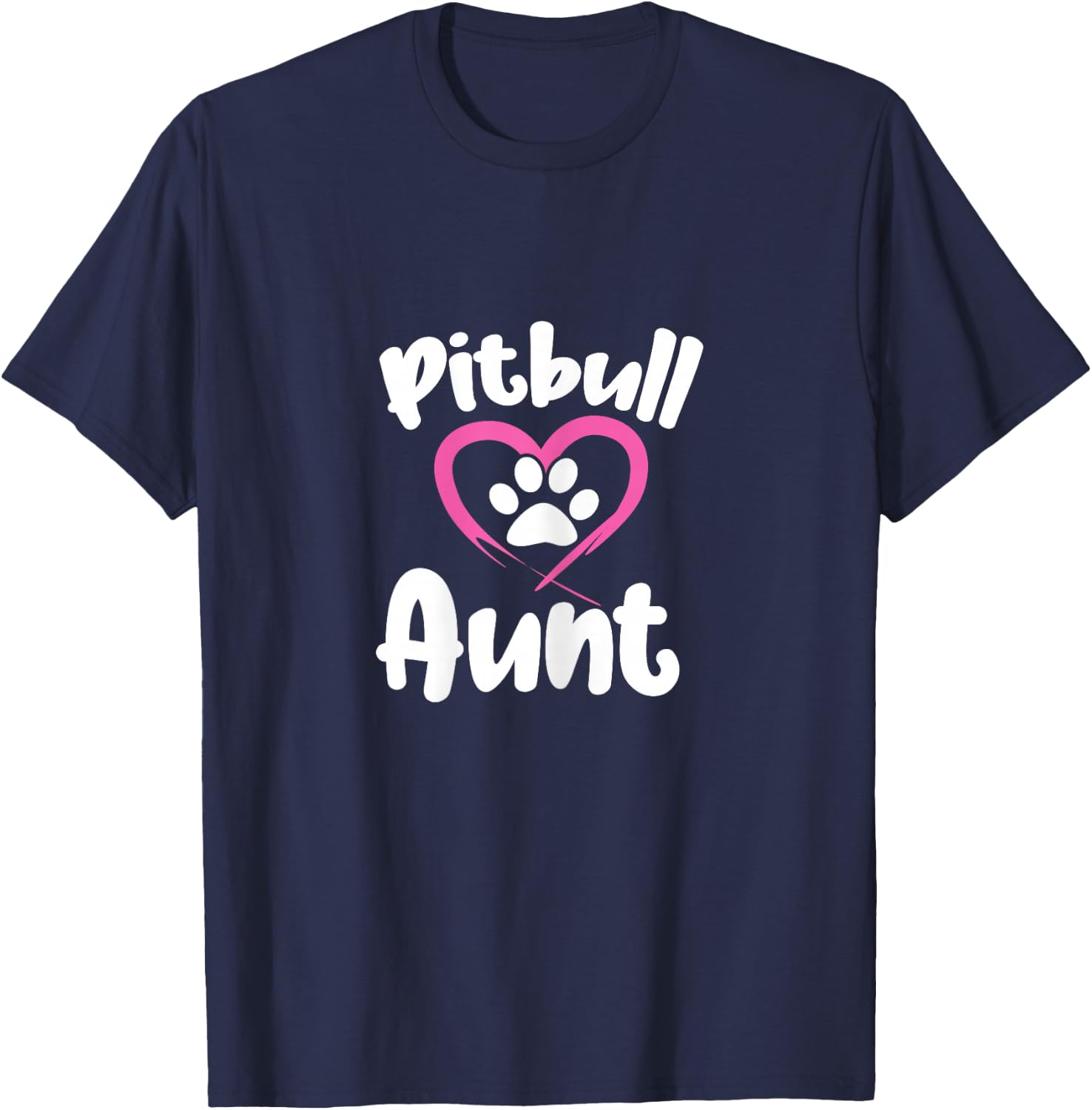 Pitbull Aunt Auntie Dog Mom Pitbull Owner T-Shirt - T-Shirt | Navy