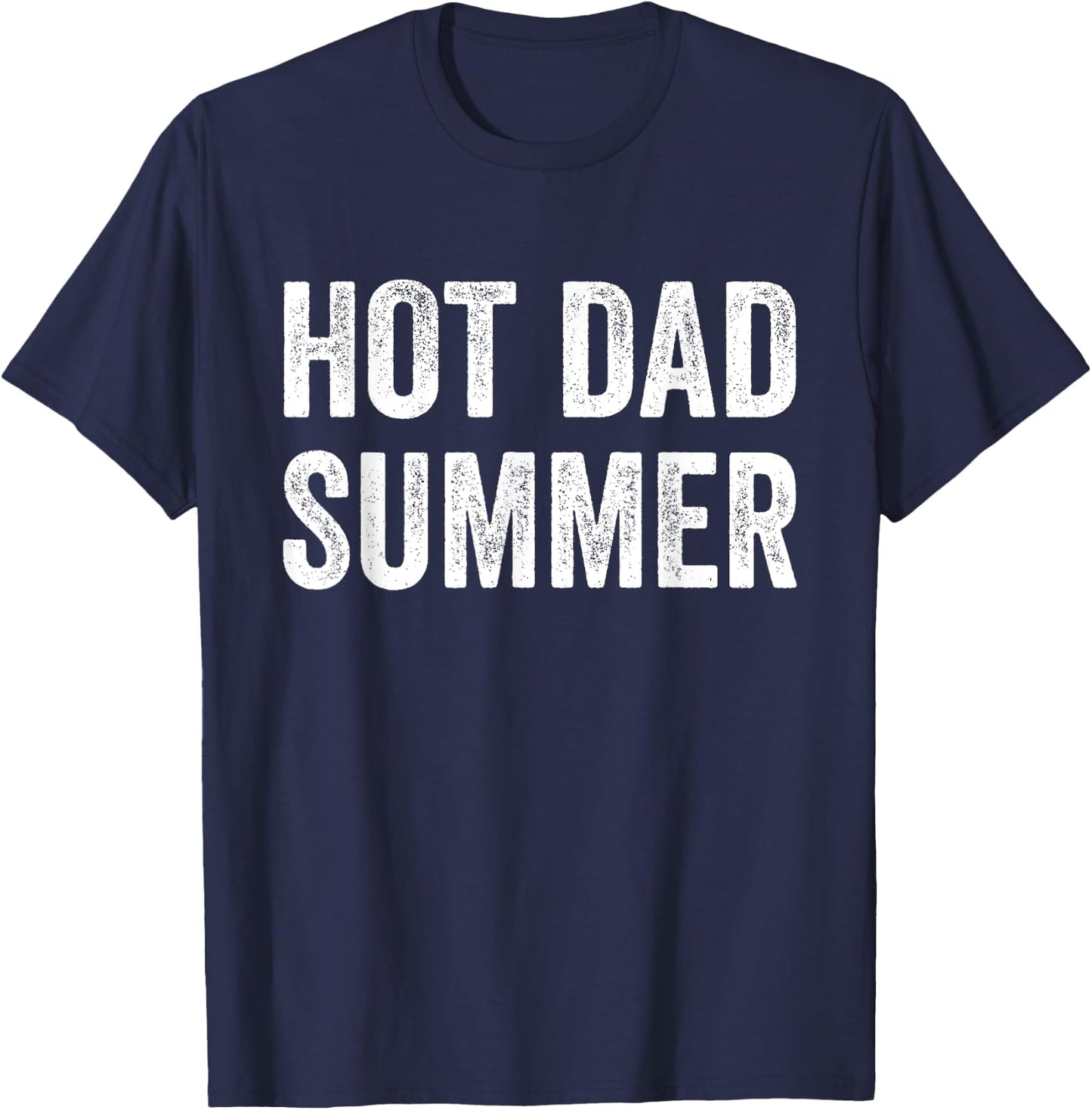 Hot Dad Summer T-Shirt - T-Shirt | Navy
