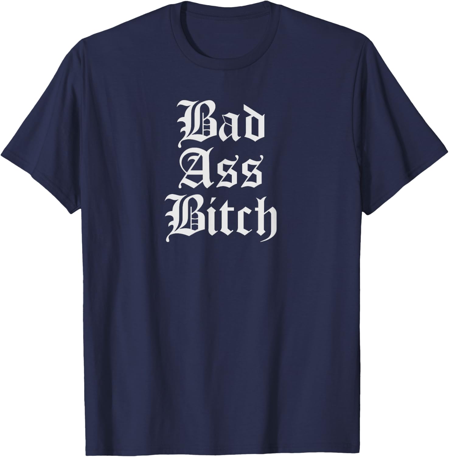 Chola Shirt Earrings Chicana Gifts Bad Ass Bitch T-Shirt - T-Shirt | Navy