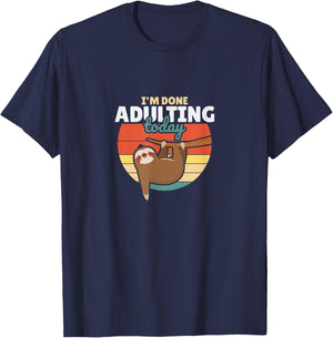 I'm Done Adulting Today Funny Vintage Sloth T-Shirt - T-Shirt | Navy