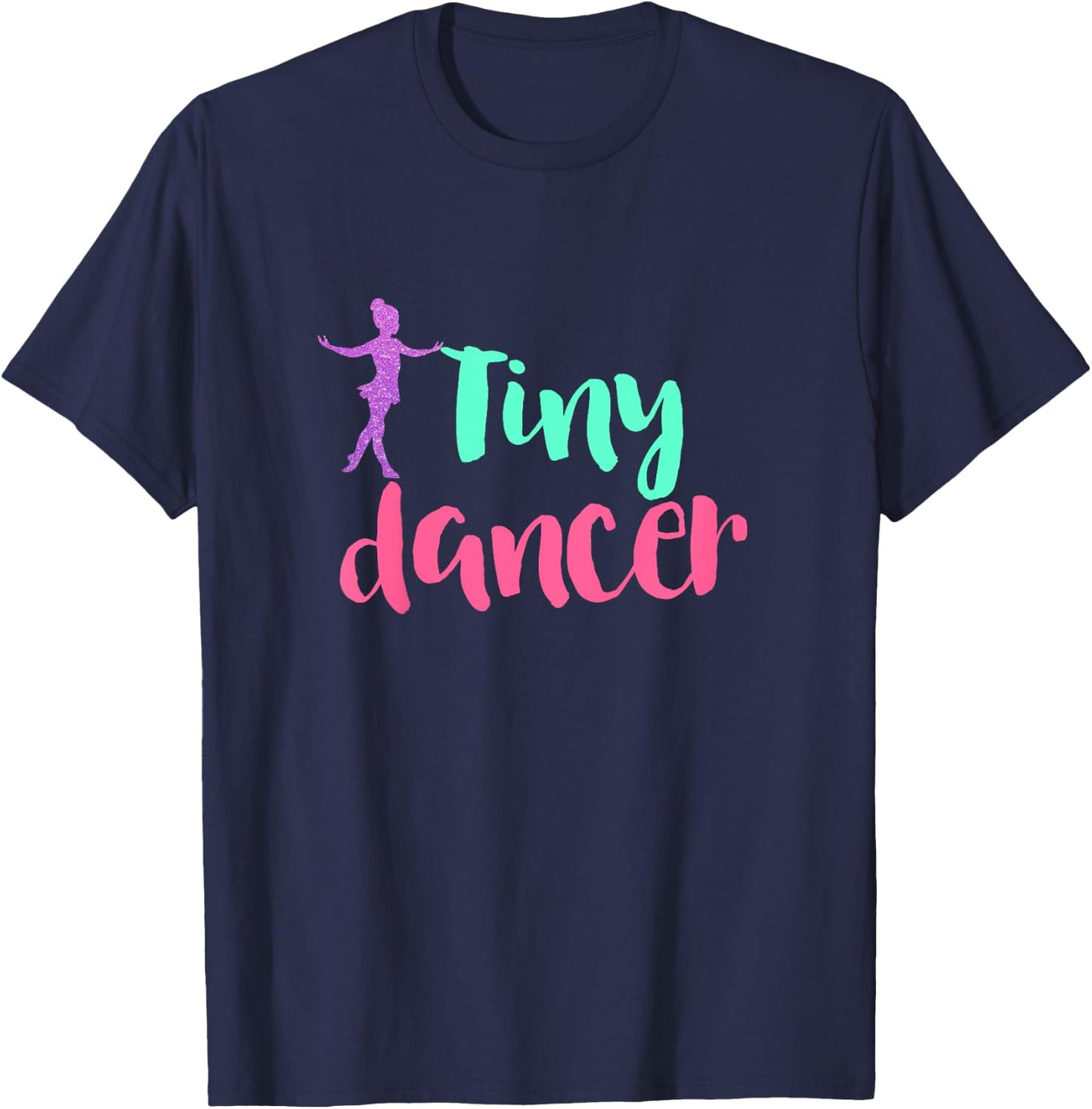 Tiny Dancer - Cute Kids Dance Shirt and Dance Gift T-Shirt - T-Shirt | Navy
