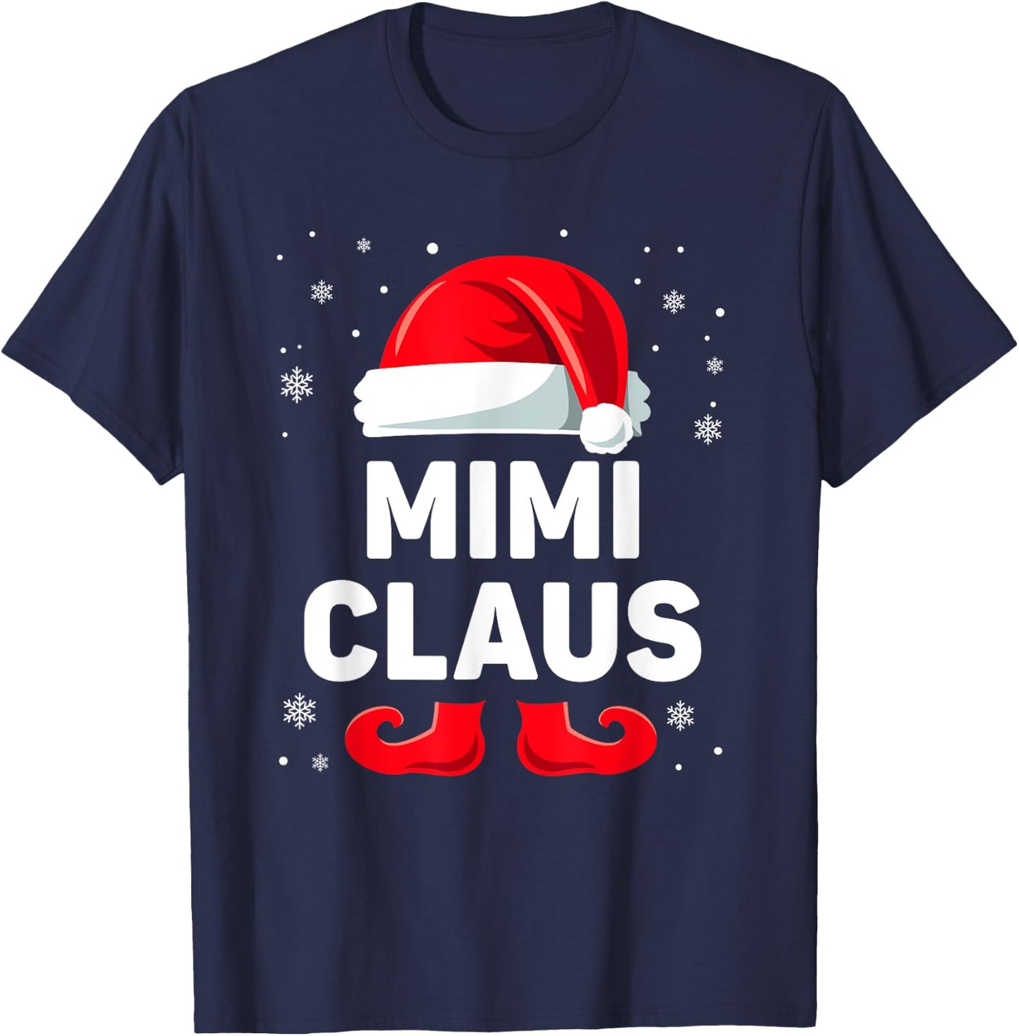 Mimi Claus Christmas Matching Family Group Funny Xmas T-Shirt - T-Shirt | Navy