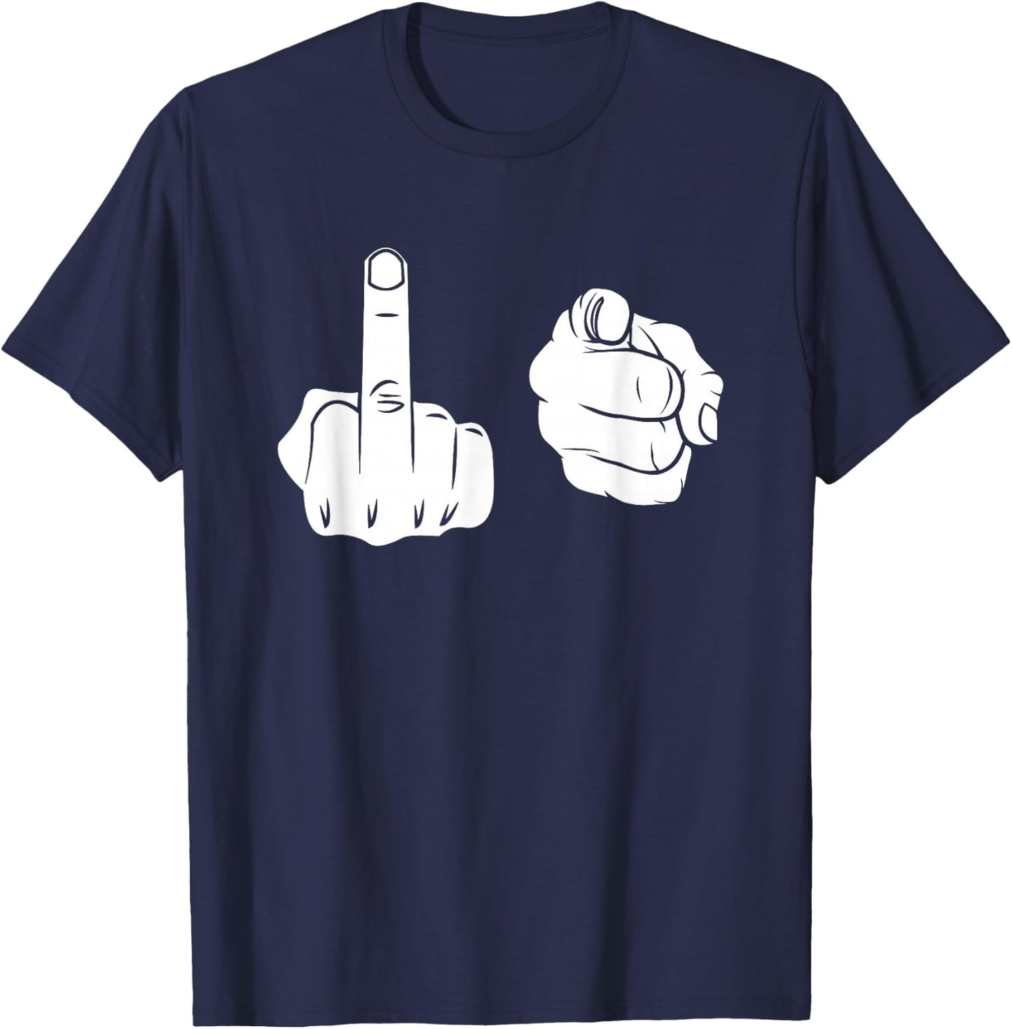 Fuck-You Shirt Middle Finger Pointing Fuk You F.uck You T-Shirt - T-Shirt | Navy