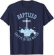 LEFT IT IN THE WATER, Colossians-2:12 BAPTIZED Christian T-Shirt - T-Shirt | Navy