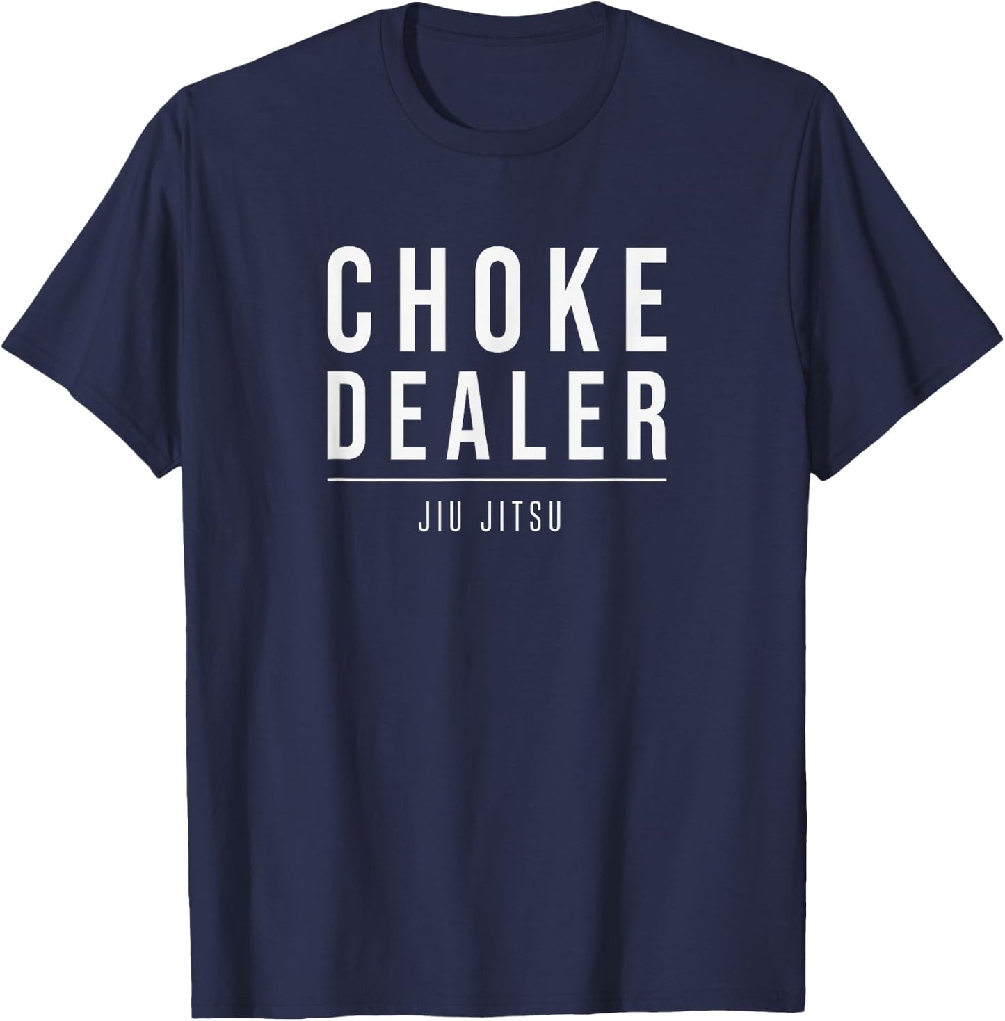 Choke Dealer Shirt - Brazilian Jiu Jitsu Belt Grade T-Shirt - T-Shirt | Navy