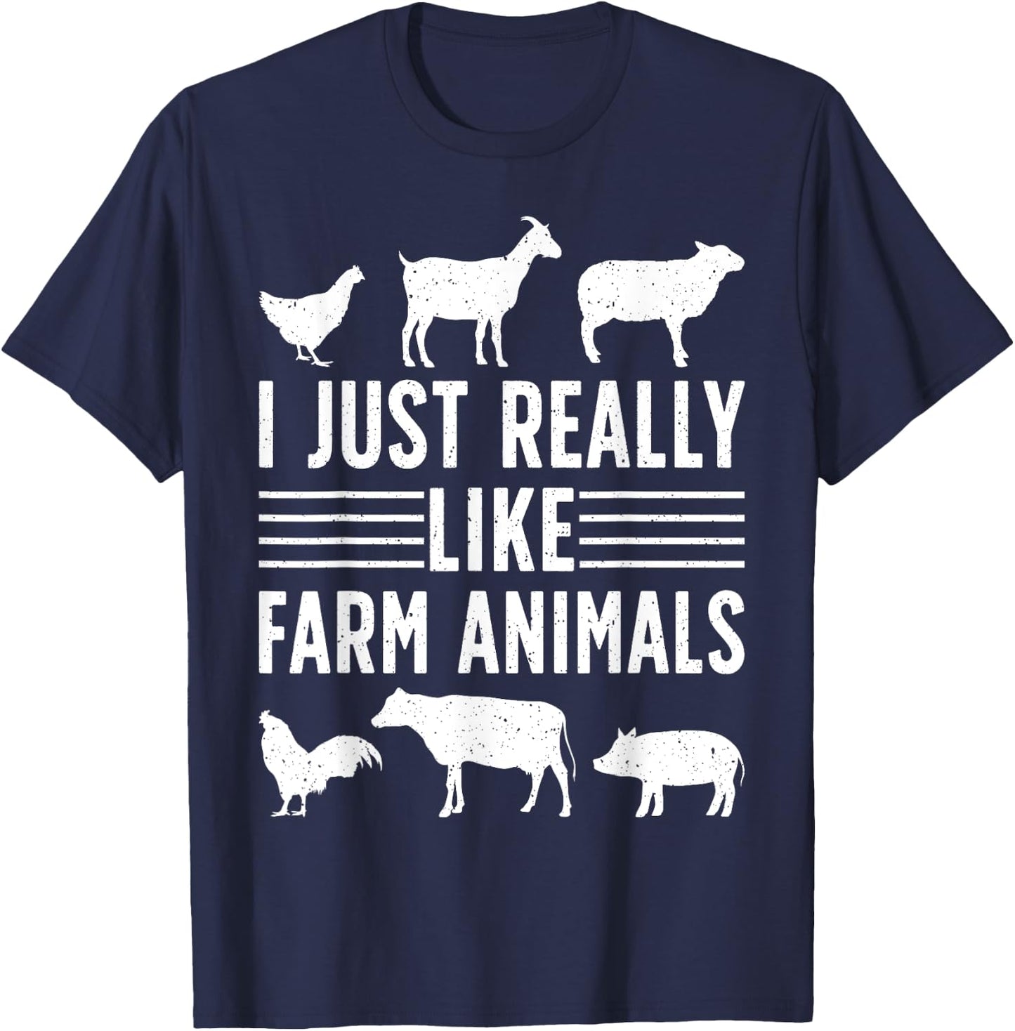 I Just Really Like Farm Animals Funny Farming Farmer T-Shirt - T-Shirt | Navy