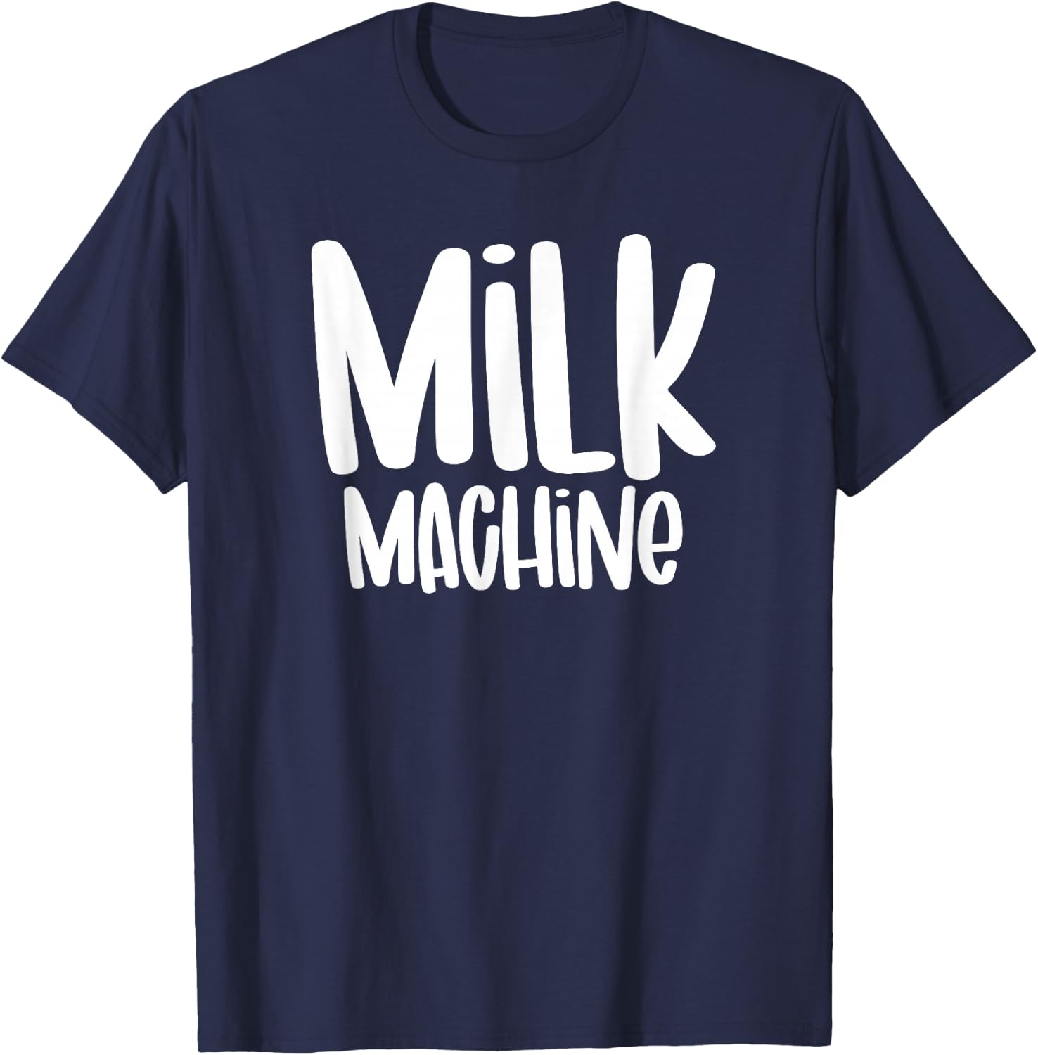 Milk Machine Breastfeeding Awareness Women Nursing T-Shirt - T-Shirt | Navy