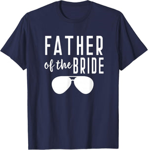 Father of the Bride Bachelor Wedding Dad Daughter Sunglasses T-Shirt - T-Shirt | Navy