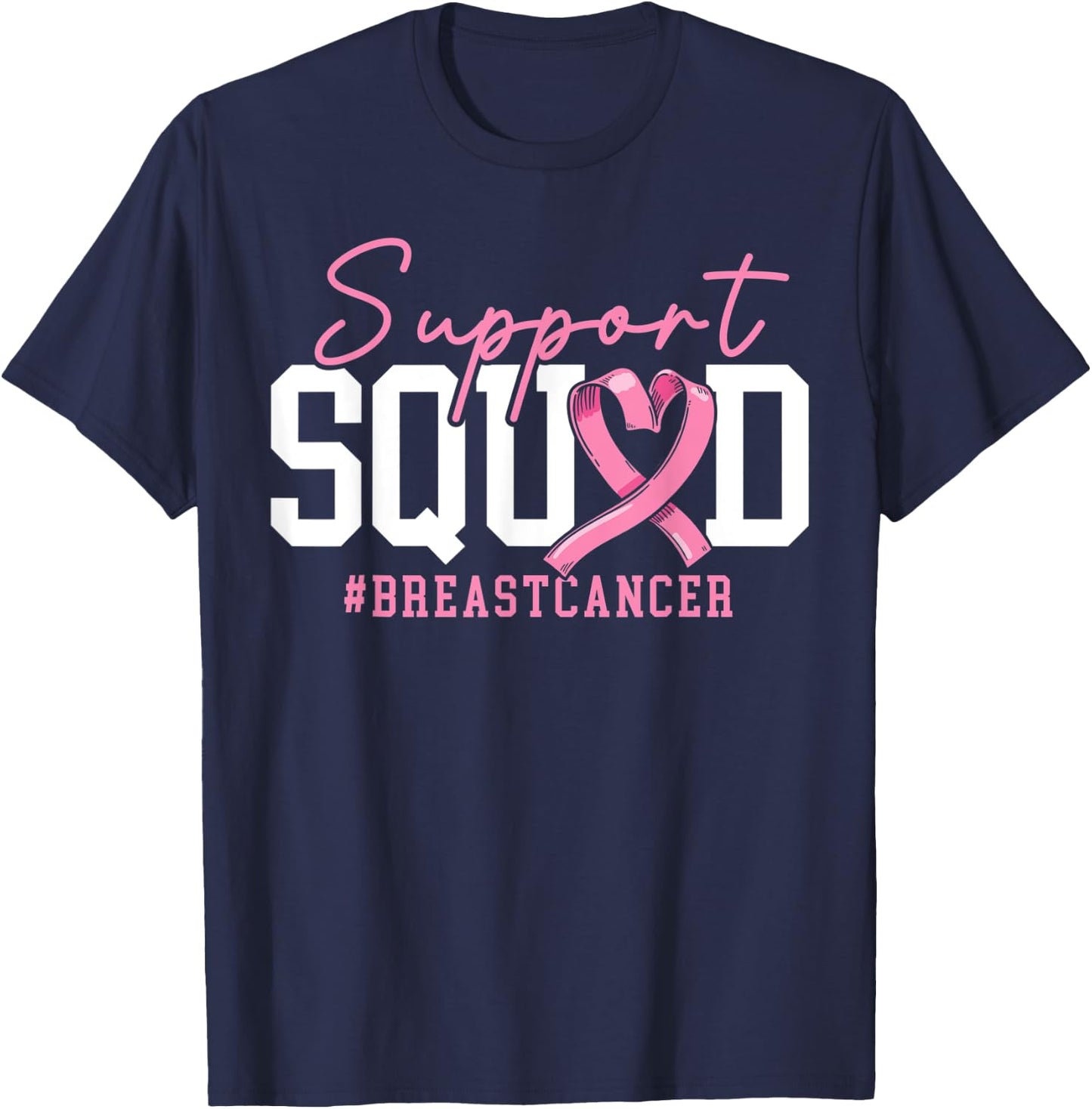 Support Squad Breast Cancer Awareness Breast Cancer Support T-Shirt - T-Shirt | Navy