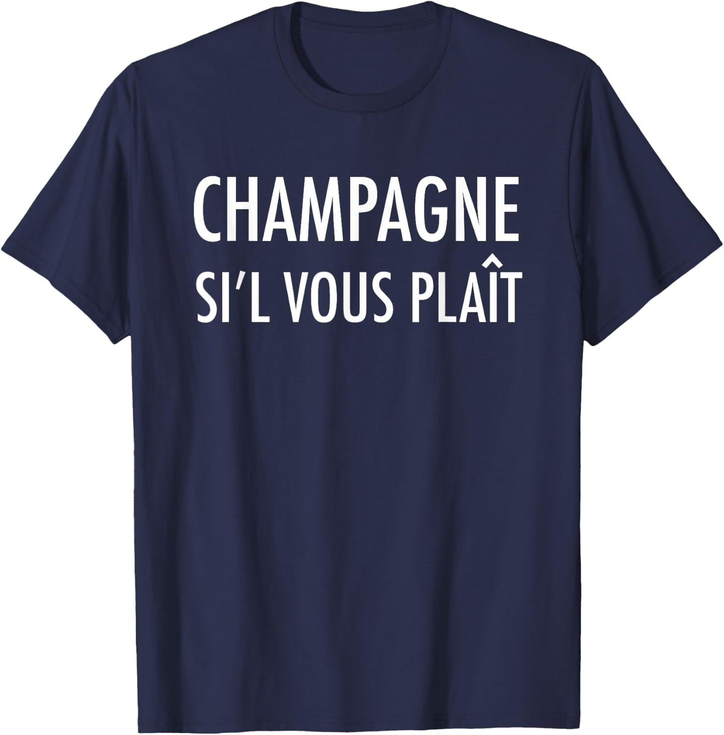 Champagne SIL Vous Plait - Please - French Wine T-Shirt - T-Shirt | Navy