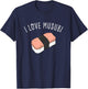 I Love Musubi Shirt Hawaiian Shirt Hawaii T Shirt T-Shirt - T-Shirt | Navy