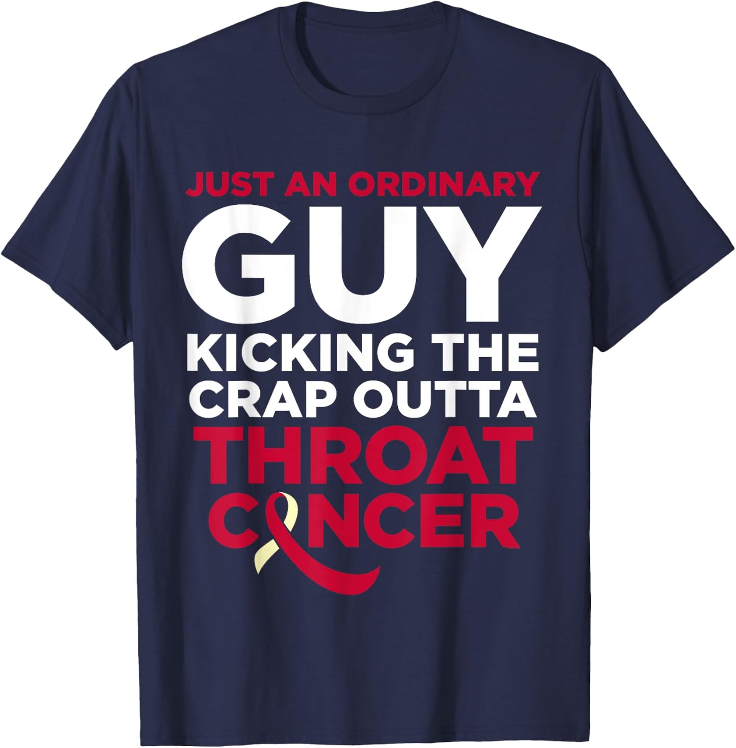 Throat Cancer Fighter Quote - Gift Cancer Patient Male T-Shirt - T-Shirt | Navy