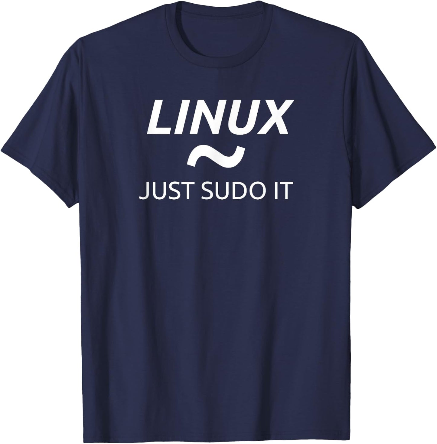 Linux Just Sudo It by MCMA Linux OS Graphic T-Shirt - T-Shirt | Navy