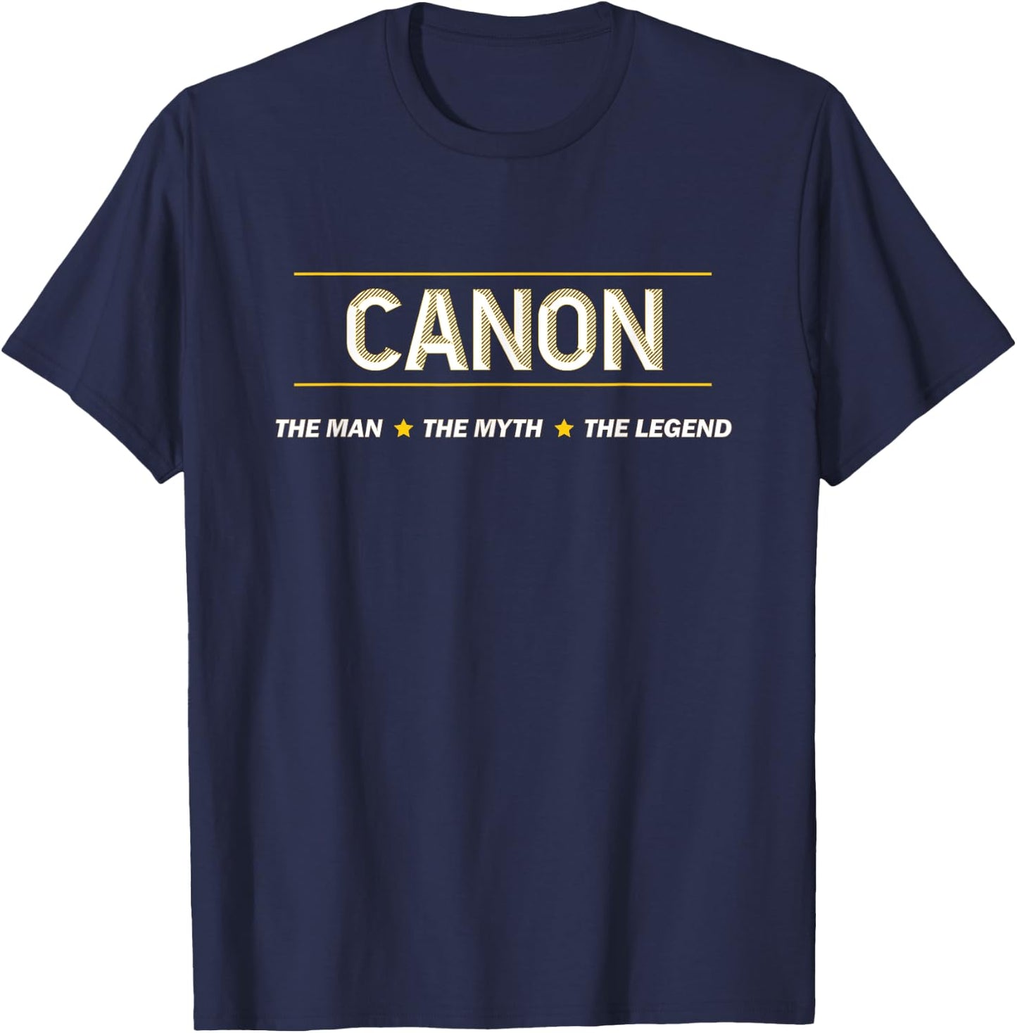 CANON - the Man the Myth the LEGEND | Boys Name - Funny T-Shirt - T-Shirt | Navy