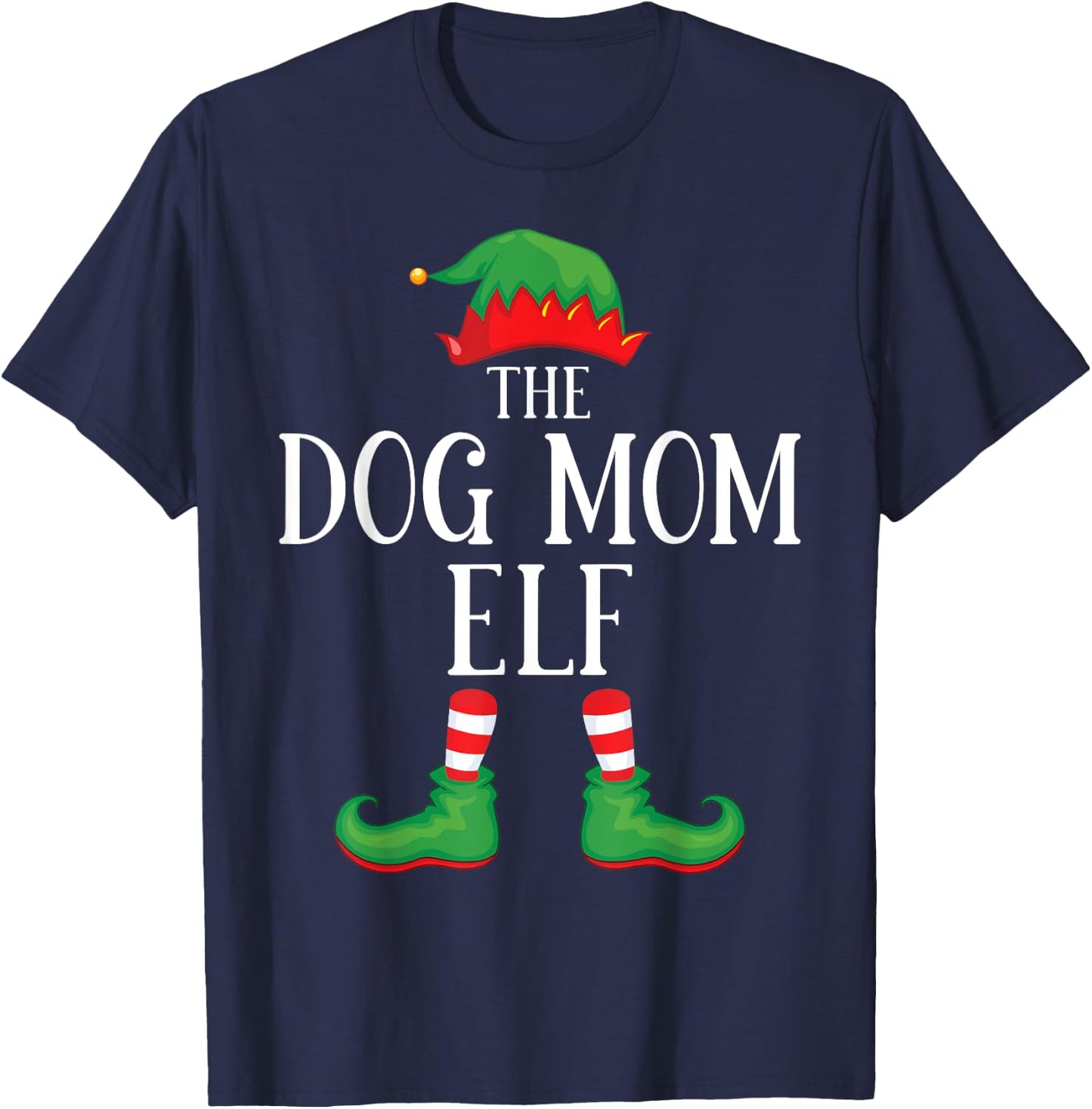 Dog Mom Elf Matching Group Xmas Funny Family Christmas T-Shirt - T-Shirt | Navy