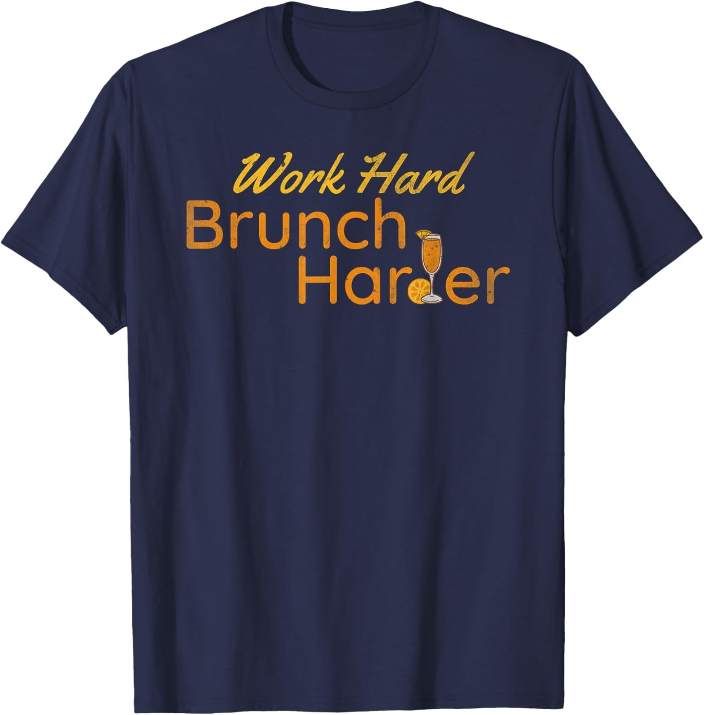 Work hard Brunch Harder | Vintage mimosa day drinking T-Shirt - T-Shirt | Navy
