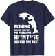 Funny Fishing & Hunting Fun Gifts Men's Black Modern Humorous Fishing Hunting Fisherman Hunter Fish Hunt Lovers T-Shirt - T-Shirt | Navy
