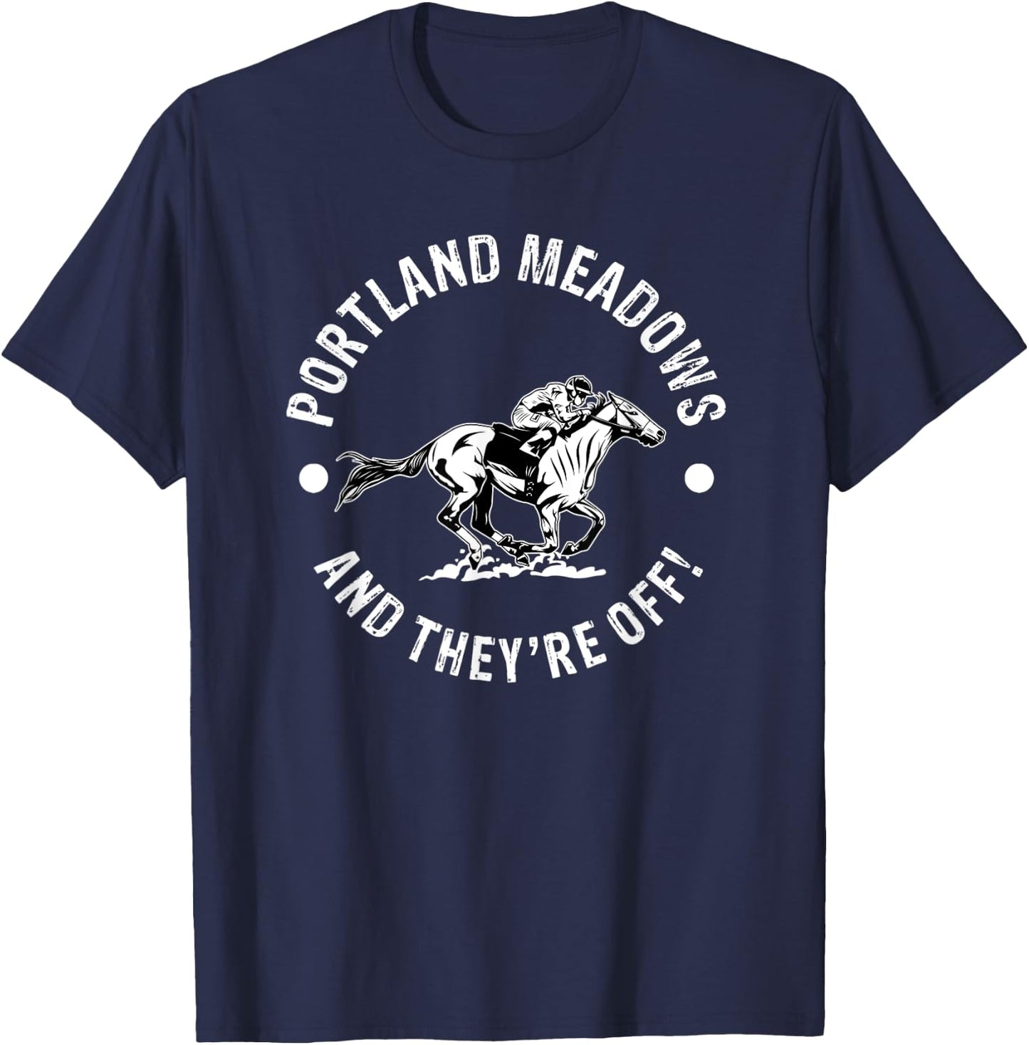 Portland Meadows Racetrack Horse Racing Equestrian OR Derby T-Shirt - T-Shirt | Navy