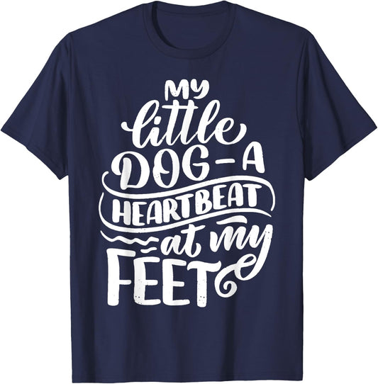 My Little Dog A Heartbeat At My Feet Dog Saying Women Kids T-Shirt - T-Shirt | Navy