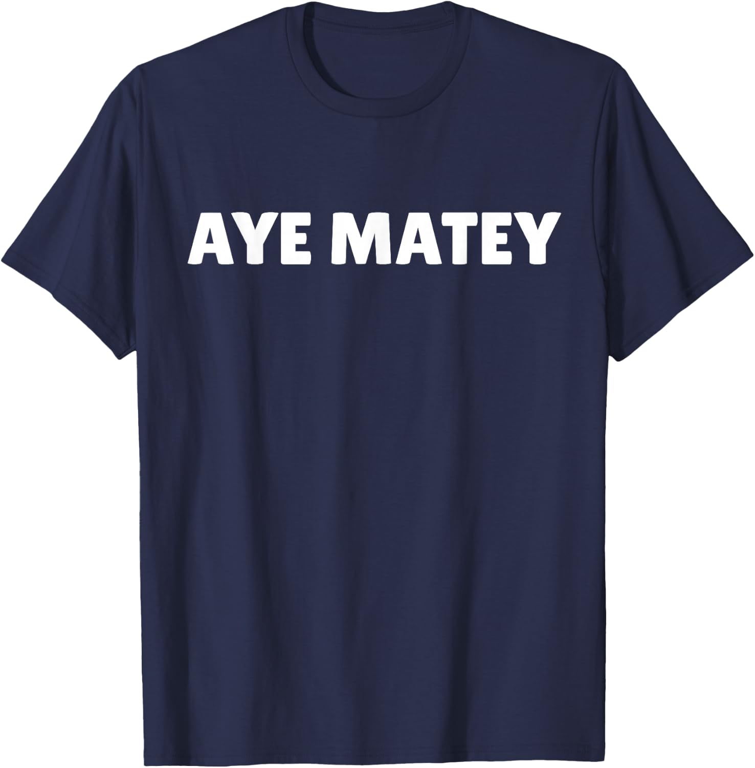 AYE MATEY SHIRT - I'm 80 years - 80th birthday T-Shirt - T-Shirt | Navy