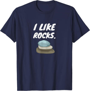 I Like Rocks - Funny Geologist Miner Rock Hounding T-Shirt - T-Shirt | Navy