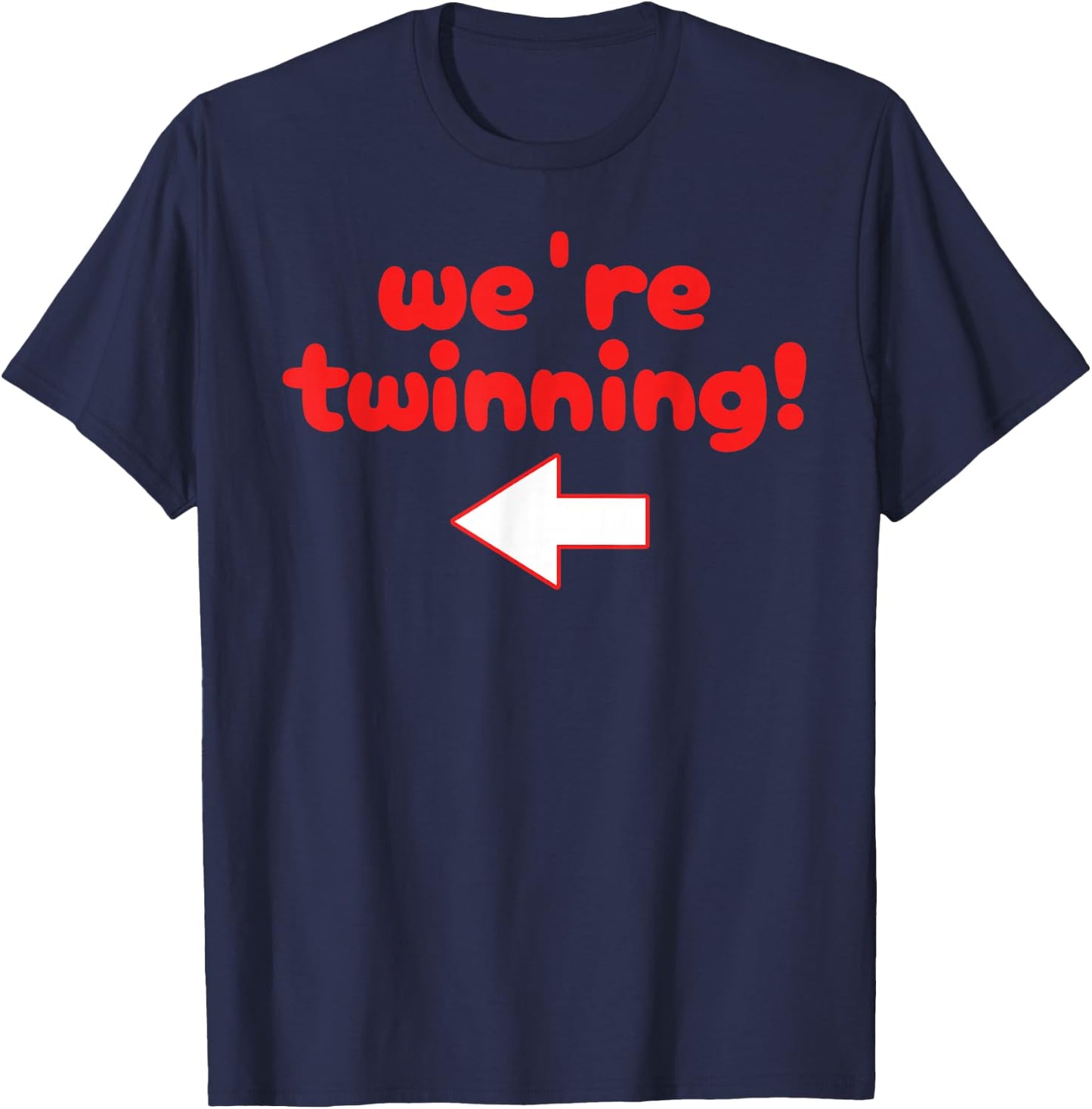 Twinning with My Bestie Spirit Week Twin Day Best Friend T-Shirt - T-Shirt | Navy