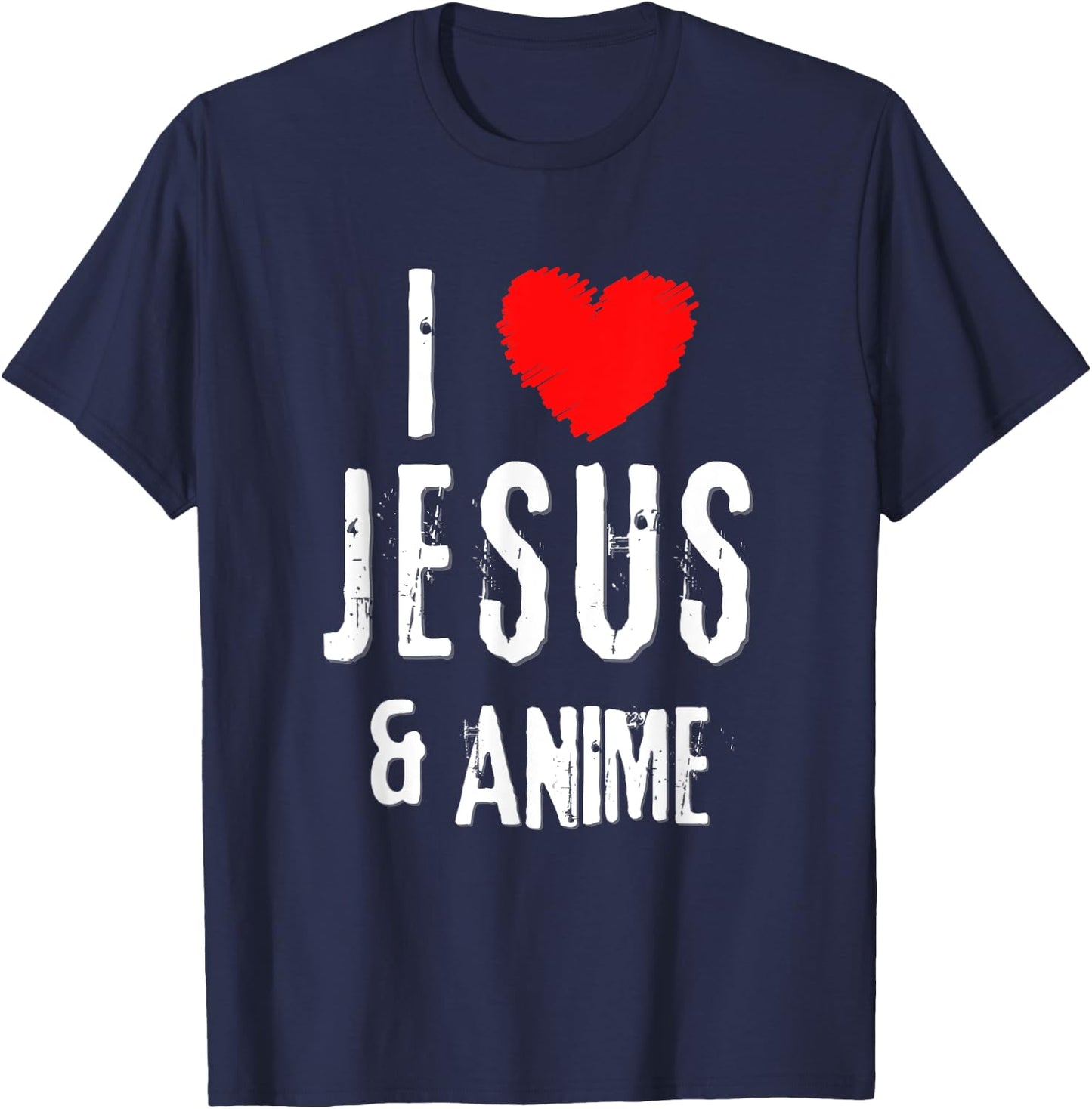 Vintage Grunge I Love JESUS & ANIME, Christian T-Shirt - T-Shirt | Navy