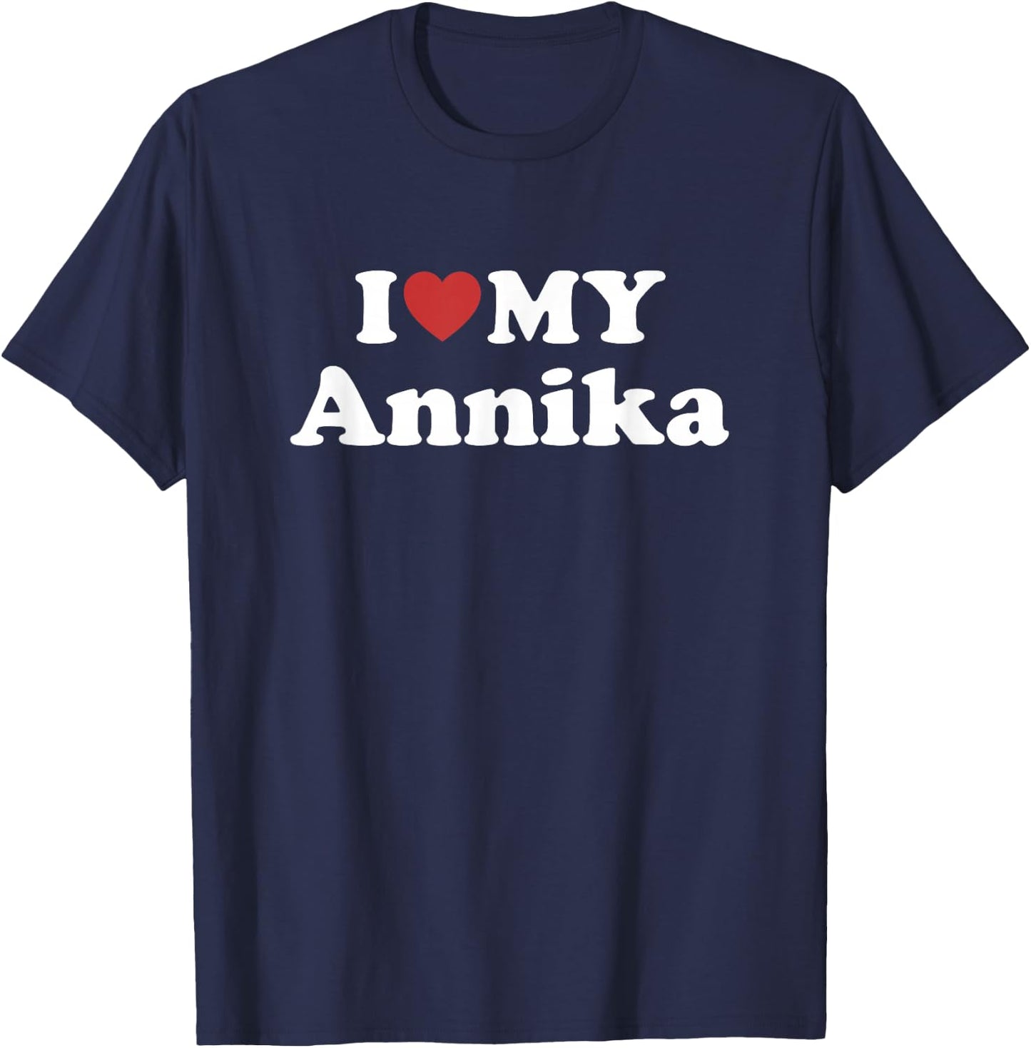 I Love My Annika First Name Matching Couple Outfit T-Shirt - T-Shirt | Navy