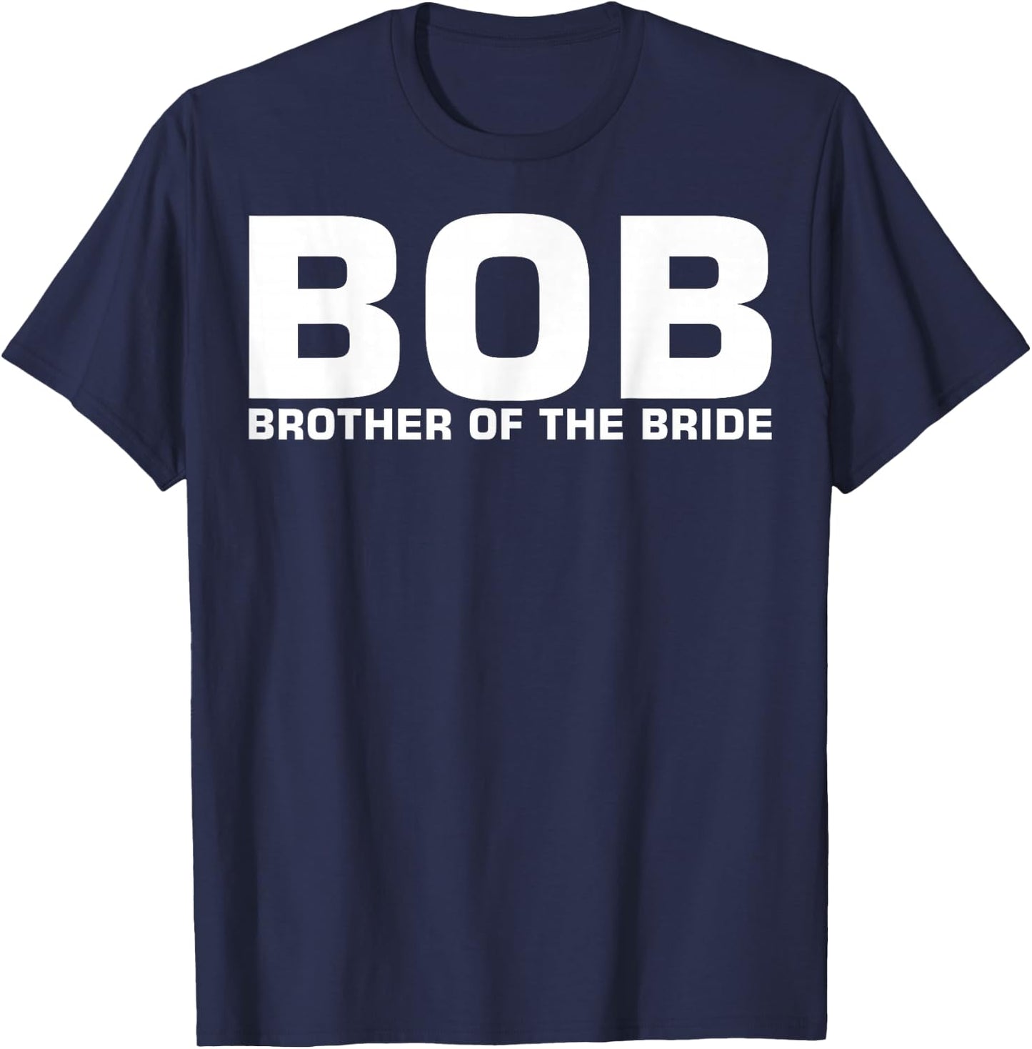 BOB Brother Of The Bride T-Shirt - T-Shirt | Navy